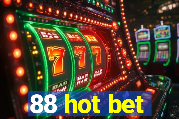 88 hot bet